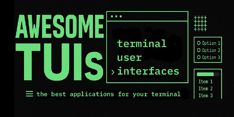 GitHub - rothgar/awesome-tuis: List of projects that provide terminal user interfaces
