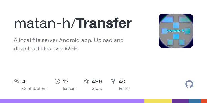 GitHub - matan-h/Transfer: A local file server Android app. Upload and download files over Wi-Fi
