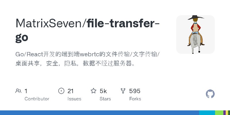GitHub - MatrixSeven/file-transfer-go: Go/React开发的端到端webrtc的文件传输/文字传输/桌面共享，安全，隐私，数据不经过服务器。