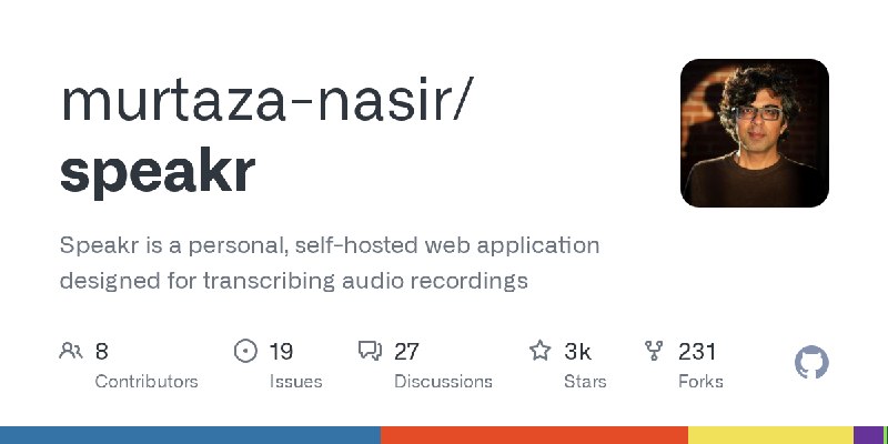 GitHub - murtaza-nasir/speakr: Speakr is a personal, self-hosted web application designed for transcribing audio recordings