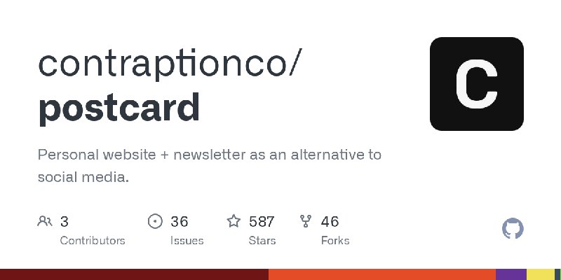 GitHub - contraptionco/postcard: Personal website + newsletter as an alternative to social media.