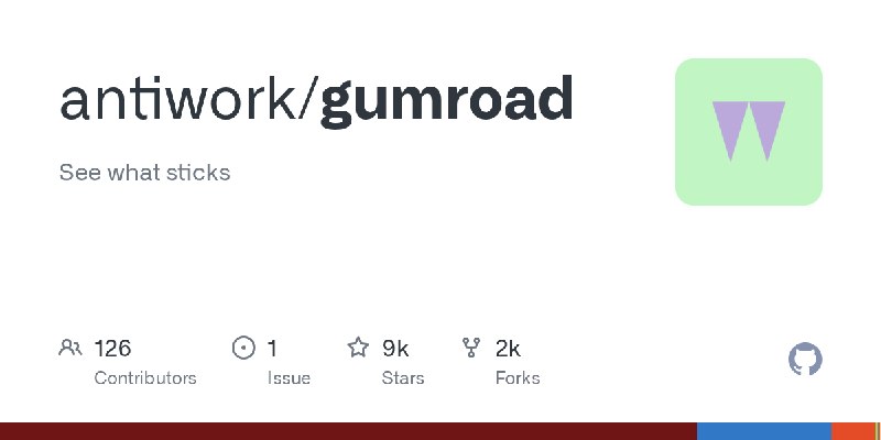 GitHub - antiwork/gumroad: See what sticks