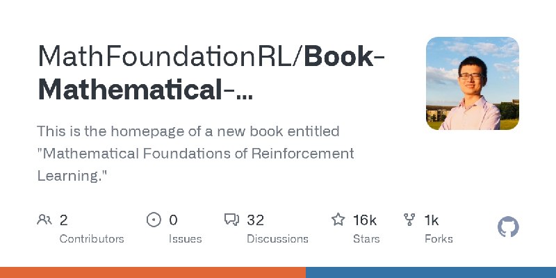 GitHub - MathFoundationRL/Book-Mathematical-Foundation-of-Reinforcement-Learning: This is the homepage of a new book entitled 