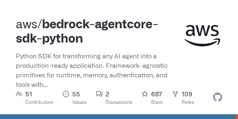 GitHub - aws/bedrock-agentcore-sdk-python: Python SDK for transforming any AI agent into a production-ready application. Framework…
