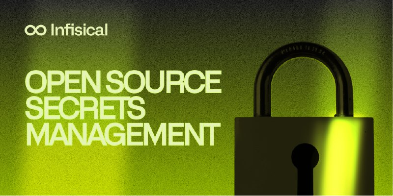 GitHub - Infisical/infisical: Infisical is the open-source platform for secrets, certificates, and privileged access management.
