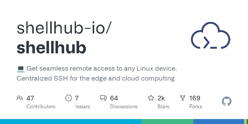 GitHub - shellhub-io/shellhub: :computer: Get seamless remote access to any Linux device. Centralized SSH for the edge and cloud…